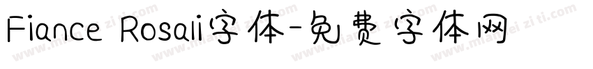 Fiance Rosali字体字体转换
